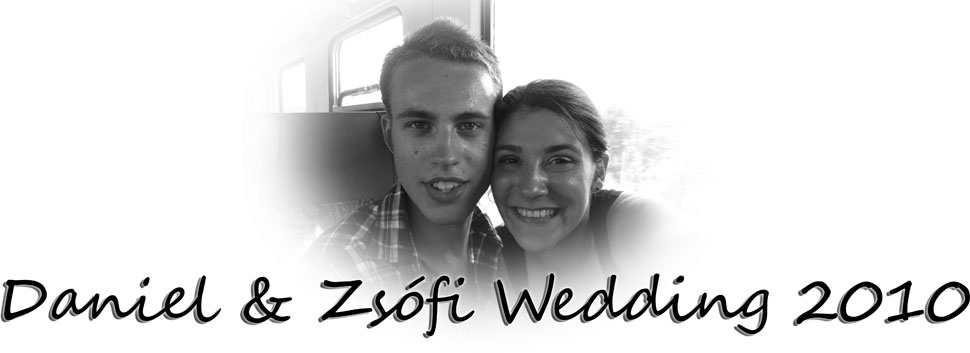 Daniel & Zsofi Wedding 2010
